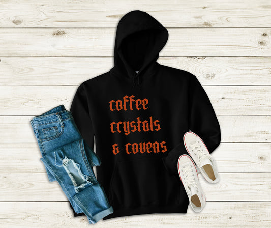 Coffee, Crystals and Covens Hoodie